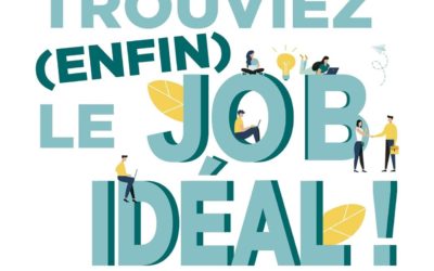 Et si vous trouviez (enfin) le Job Idéal !
