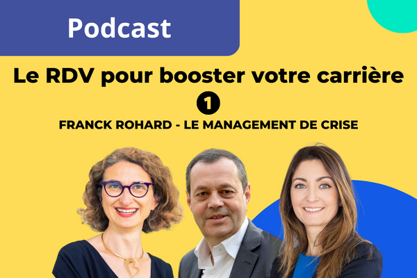 RDV pour booster votre carrière💡 Episode 1 – Le management de crise
