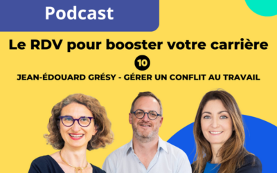 RDV pour booster votre carrière💡 Episode 10 – Comment gérer un conflit au travail ?