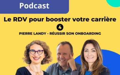 RDV pour booster votre carrière💡 Episode 4 – Réussir son onboarding