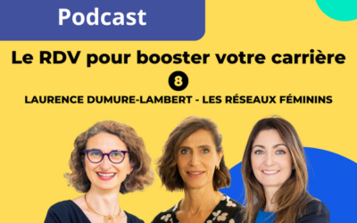 RDV pour booster votre carrière💡 Episode 8 – Les réseaux féminins sont-ils un levier pour votre carrière ?