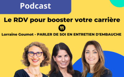 RDV pour booster votre carrière💡 Episode 11-  Parler de soi en entretien d’embauche, et construire son « pitch »