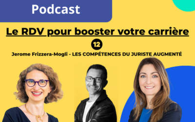 RDV pour booster votre carrière💡 Episode 12 –  Les compétences du « Juriste augmenté »